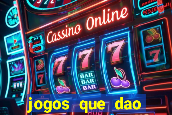 jogos que dao dinheiro ao se cadastrar